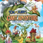 Том И Джерри: Гигантское Приключение - Папины Сказки